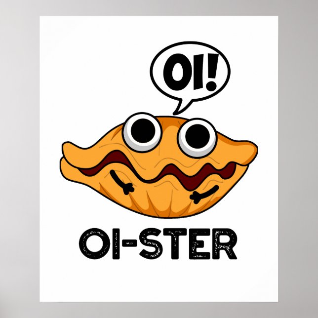 Poster Oister Funny Animal Oyster Pun (Devant)