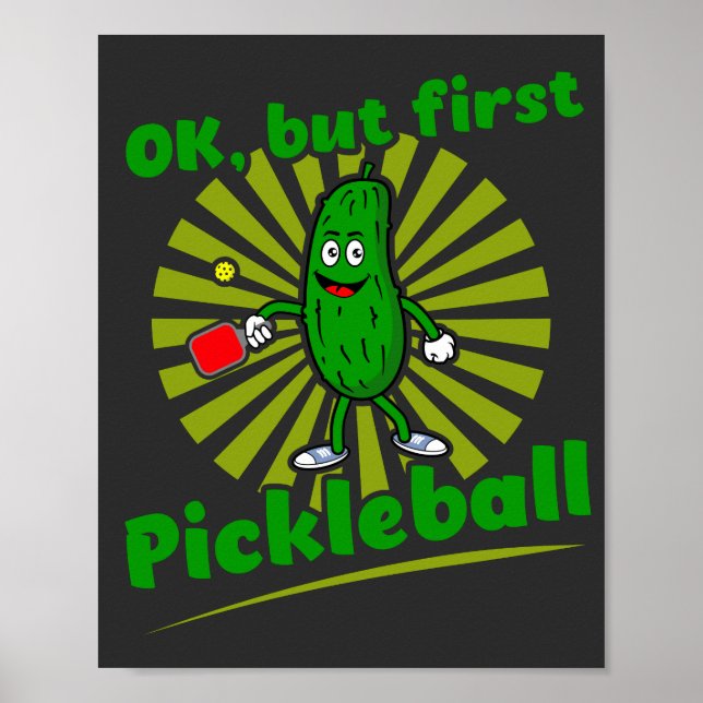 Poster Ok, Mais Premier Pickleball Funny Dink Dill Cadeau (Devant)