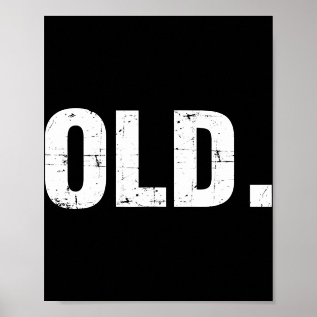 Poster Old Fun 40th 50th 60th 70th Birthday Gag partie ca (Devant)