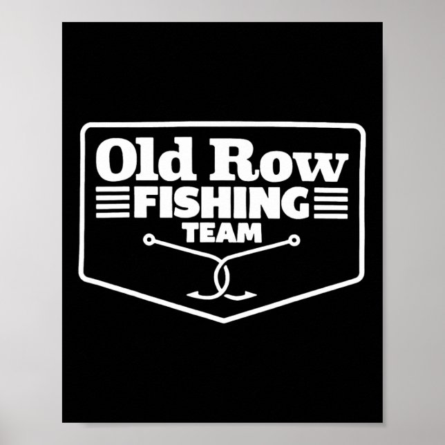 Poster Old Row Fishing Team Funny For Men Women  (Devant)