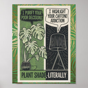 Poster Ombre plante littéralement Monstera contre Humour 