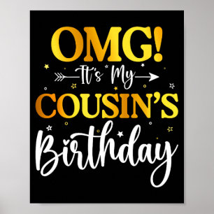 Poster Omg C'est L'anniversaire De Mon Cousin Drôle Joyeu