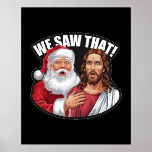 Poster ON A VU ÇA ! Le Père Noël et Jésus Veillent Toujou