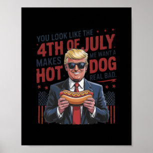 Poster On Dirait Que Le 4 Juillet Me Fait Vouloir Un Chie