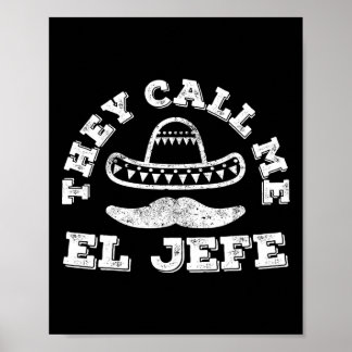 Poster On M'Appelle La Chemise Du Parti El Jefe Cinco De 