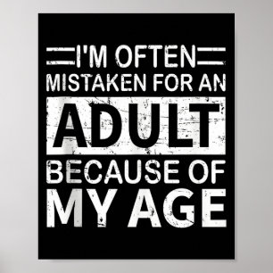 Poster On me confond souvent avec un adulte en raison de