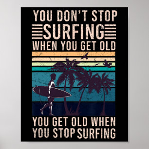 Poster On Ne Cesse Pas De Surfer Quand On Est Vieux - Sur