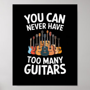 Poster On ne peut jamais avoir trop de guitares Musicien