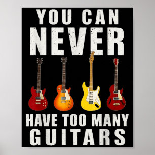 Poster On ne peut jamais avoir trop de guitares musique d