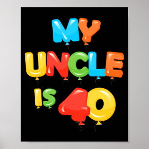 Poster Oncle a 40 ans idée pour les 40 ans d'anniversaire
