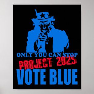 Poster Oncle Sam dit Stop Project 2025 Vote Blue