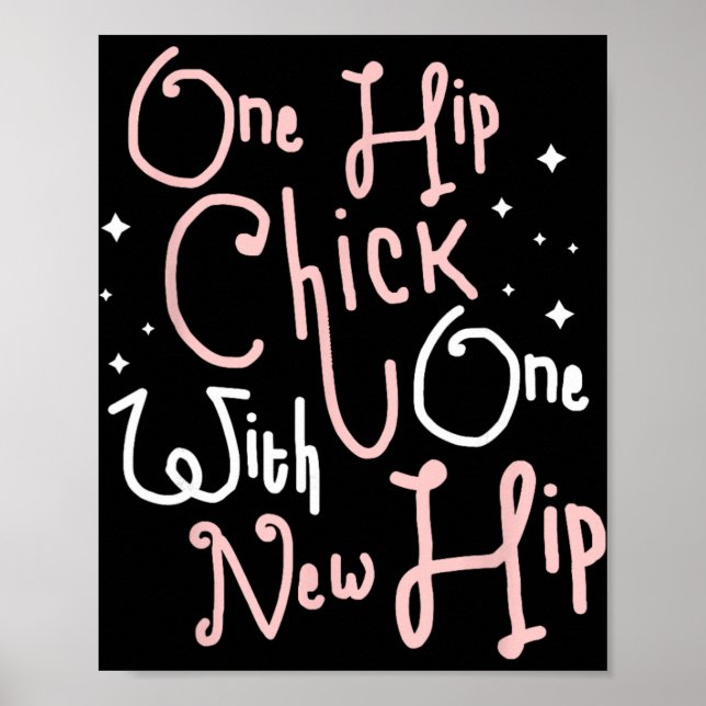 Poster One Hip Chick With One New Hip Hip Replacement Sur (Devant)