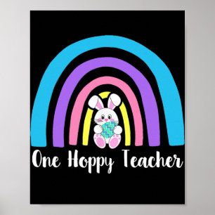 Poster One Hoppy Teacher Happy Easter Day Bunnies