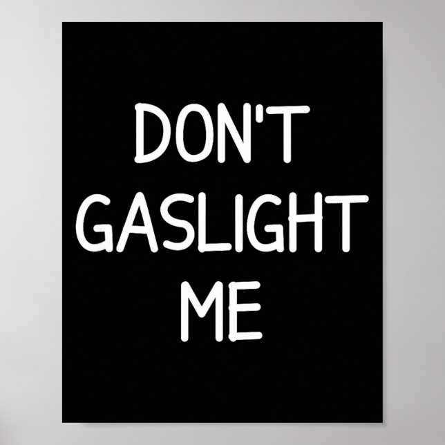 Poster One-liners, Narcissist Sayings, Quotes Don't Gasli (Devant)