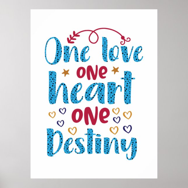 Poster  | One Love One Heart One Destiny (Devant)