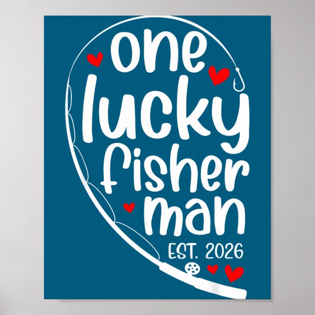 Poster One Lucky Fisher Man 2026 Heart Valentine Matching (Devant)