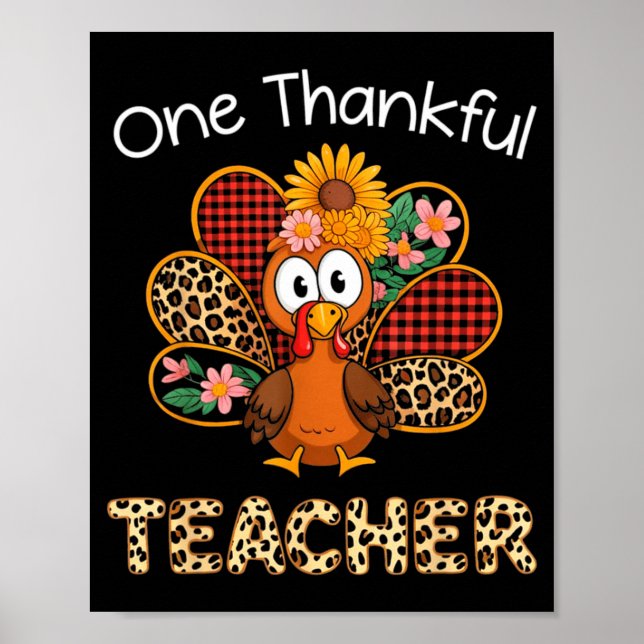 Poster One Thankful Teacher Funny Cute Turkey Thanksgivin (Devant)