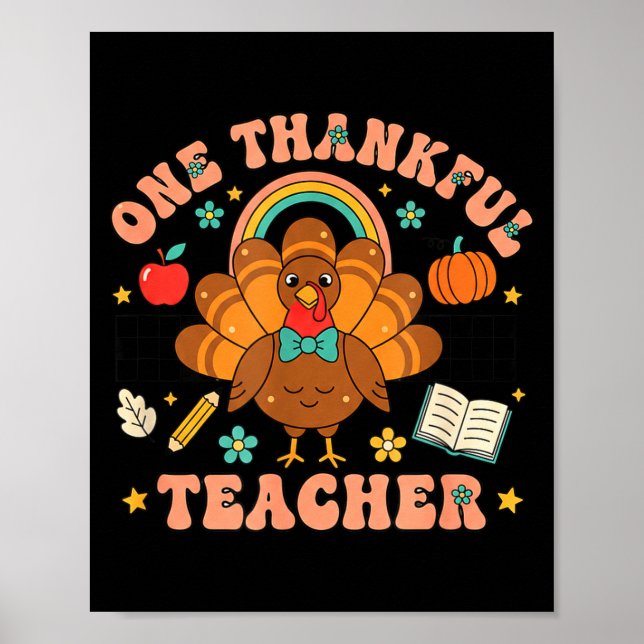 Poster One Thankful Teacher Thanksgiving Turkey Cute Penc (Devant)