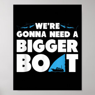 Poster Ont Besoin D'Un Bateau Plus Gros T Shirt - Funny S