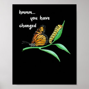 Poster Ont Changé Chenille Silly Papillon Monarch