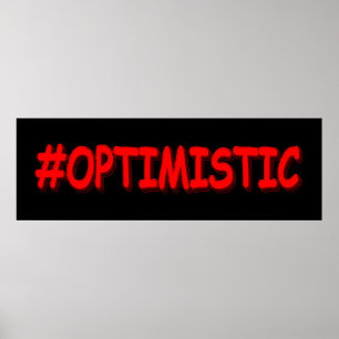 Poster "#OPTIMISTIC" Belle Conception. Commandez dès main