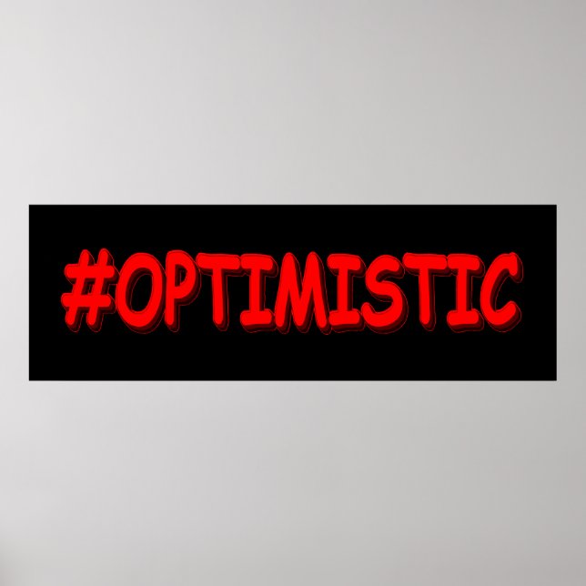Poster "#OPTIMISTIC" Belle Conception. Commandez dès main (Devant)