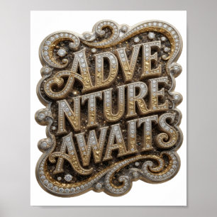 Poster Or frais L'AVENTURE ATTEND Conception audacieuse