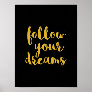 Poster Or suivez vos rêves citation art