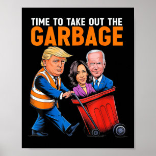 Poster Ordures Pour Trump 2024 Drôle Temps De Sortir Garb
