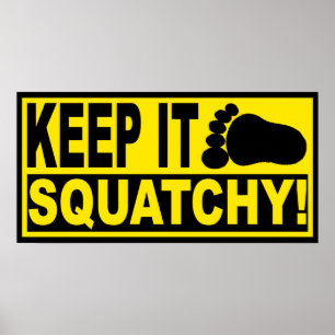 Poster Original & Best-Selling Bobo's KEEP IT SQUATCHY !
