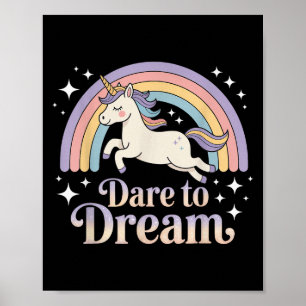 Poster Oser rêver Unicorne Motivation arc-en-ciel arc-en-