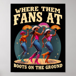Poster Où Ils Vont Aux Bottes Sur Da Ground Dancin Noir
