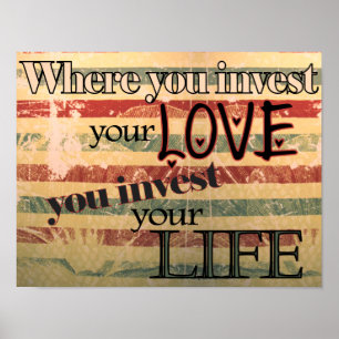 Poster Où investir votre amour vous investir votre vie