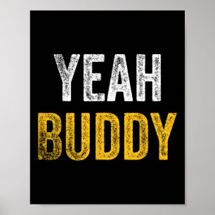 Poster Ouais Buddy Chemise Funny Bodybuilding Dire Humour