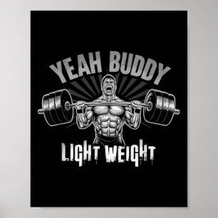 Poster Ouais Buddy Corps Léger Musculation Gym Drôle Wei