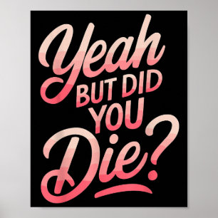 Poster Ouais mais es-tu mort_ Motivation Fitness Gym