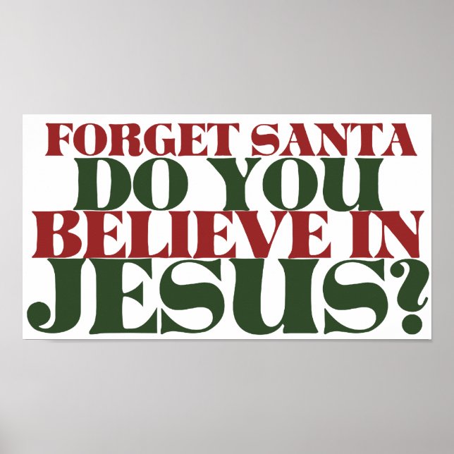 Poster Oubliez Père Noël croyez-vous en Jésus (Devant)