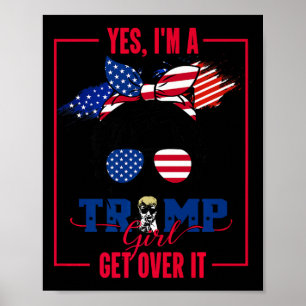 Poster Oui, je suis une fille de Trump, laissez-la tomber