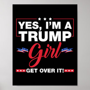 Poster Oui, Je Suis Une Fille Trump Qui S'En Remet Trump 