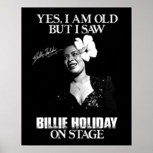Poster Oui, je suis vieux mais j'ai vu Billie Holiday sur