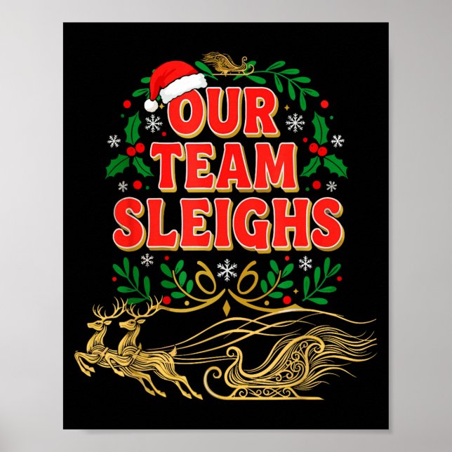 Poster Our Team Sleighs Christmas Shirts, Festive Office  (Devant)