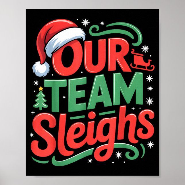 Poster Our Team Sleighs Funny Christmas Reindeers Xmas  (Devant)