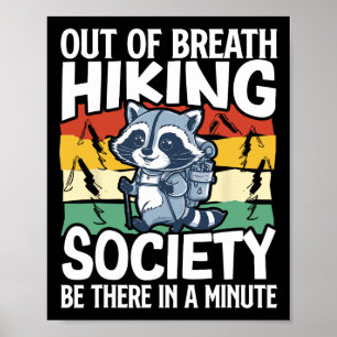 Poster Out Of Breath Randonnée Society Soyez Là Dans Une 