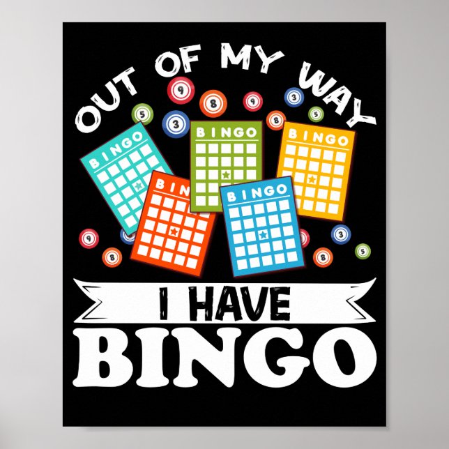 Poster Out Of My WayI Have Bingo Funny Lucky Gambling (Devant)