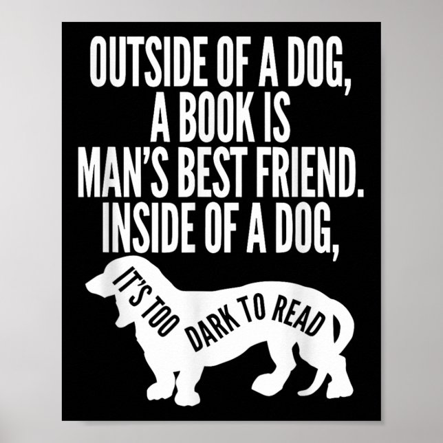 Poster Outside Of A Dog A Book Is Man's Friend Apparel  (Devant)