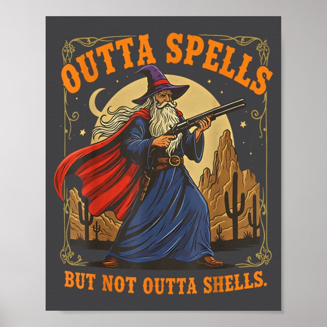 Poster Outta Spells But Not Outta Shells Wizard Fantasy M (Devant)