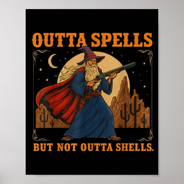 Poster Outta Spells But Not Outta Shells Wizard Fantasy M (Devant)