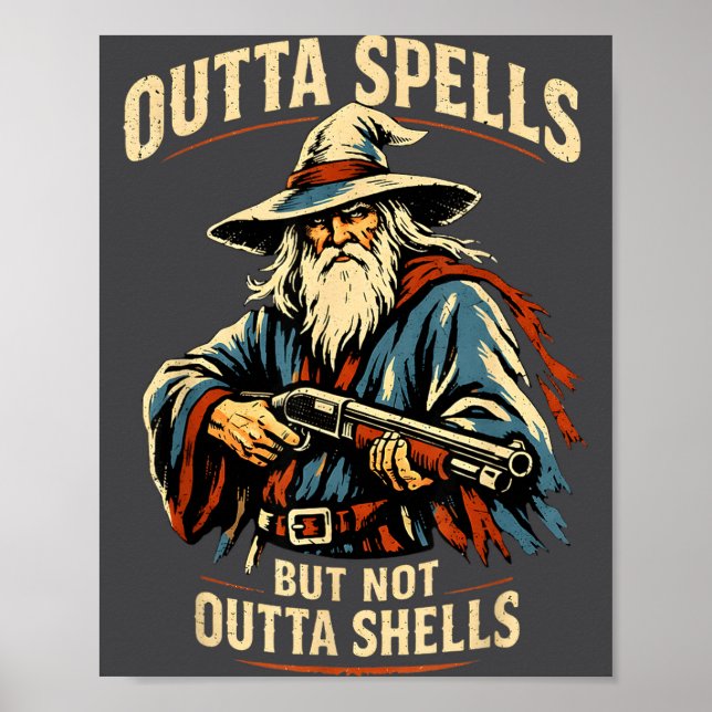 Poster Outta Spells But Not Outta Shells Wizard Fantasy M (Devant)