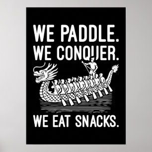 Poster Paddle, Conquer, Manger Snacks - Funny Dragon Boat