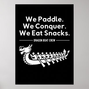 Poster Paddle, Conquer, Manger Snacks - Funny Dragon Boat